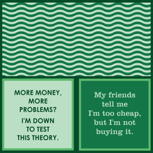 NAPKIN My friends tell me I'm too cheap Cocktail Napkin